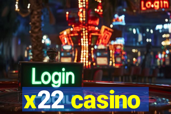 x22 casino